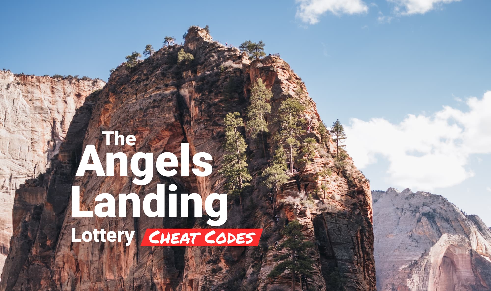 Angels Landing Lottery Cheat Codes